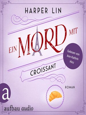 cover image of Ein Mord mit Croissant--Ein Patisserie Krimi, Band 5 (Ungekürzt)